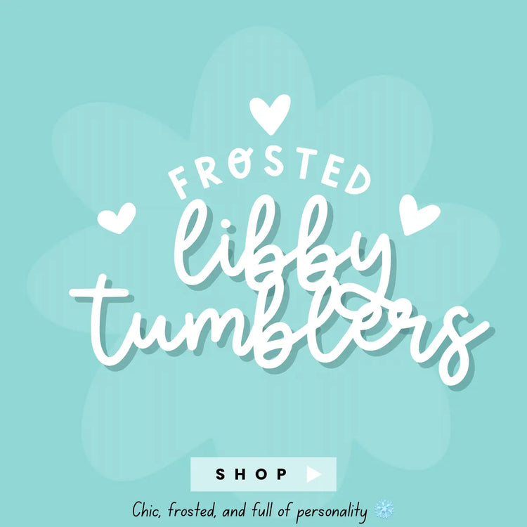 Frosted-Libby-tumblers The Teacher Collective