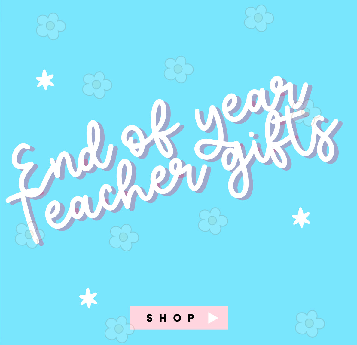 End of year teacher gifts