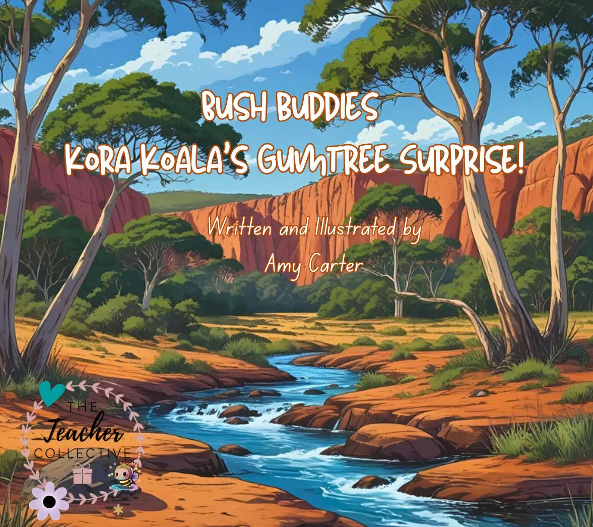 Bush Buddies Series - Kora Koala’s Gumtree Surprise (40-day turn around) The Teacher Collective